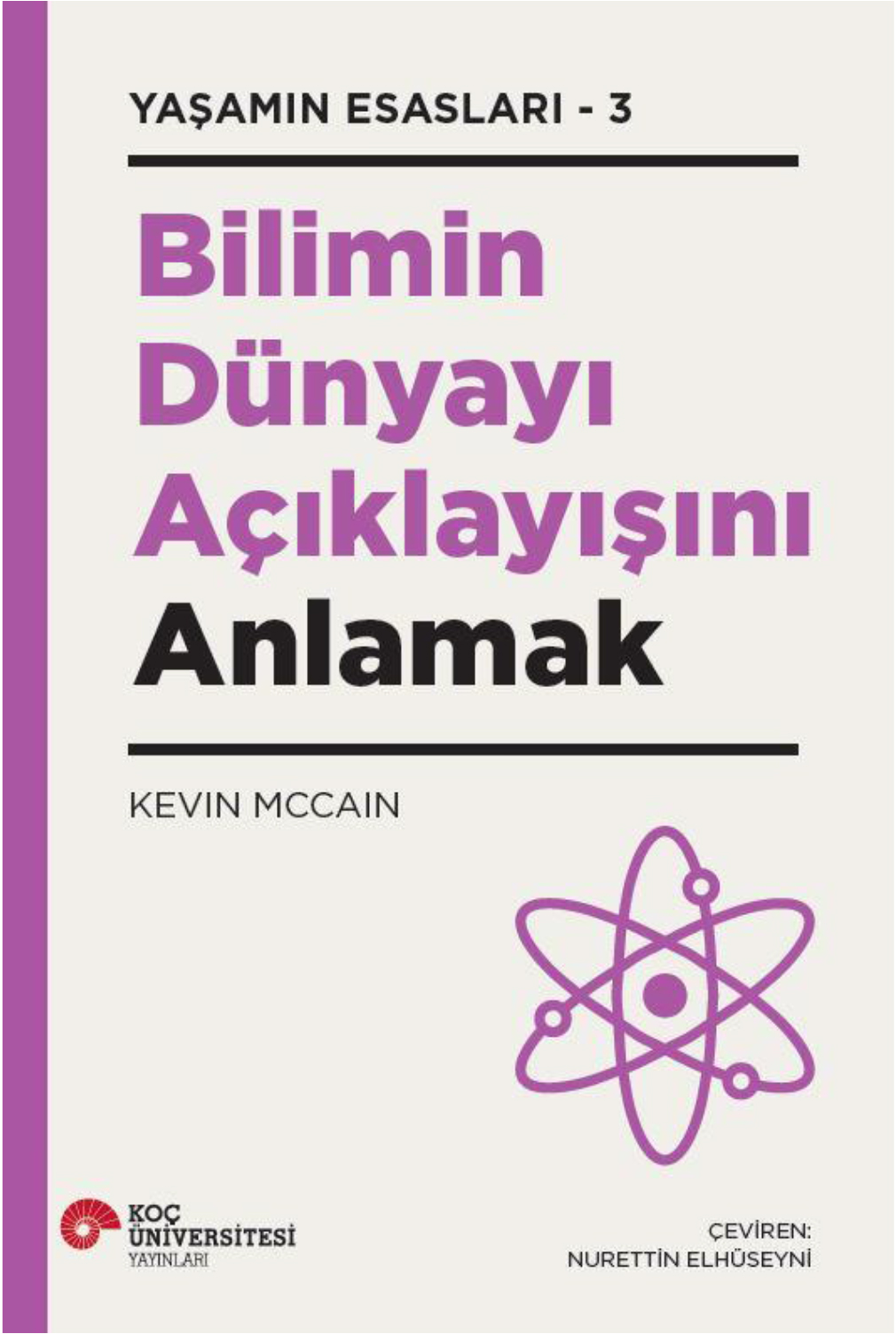 Bilimin Dünyayı Açıklayışını Anlamak