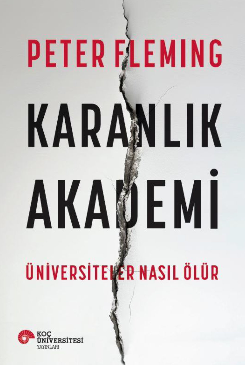 Karanlık Akademi - Üniversiteler Nasıl Ölür