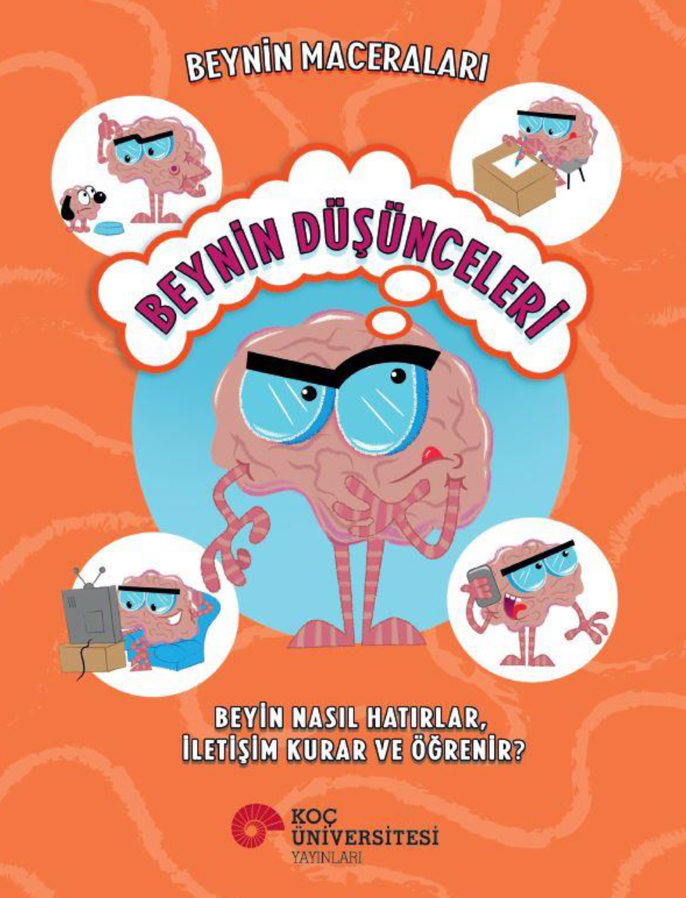 Beynin Maceraları - Beynin Düşünceleri