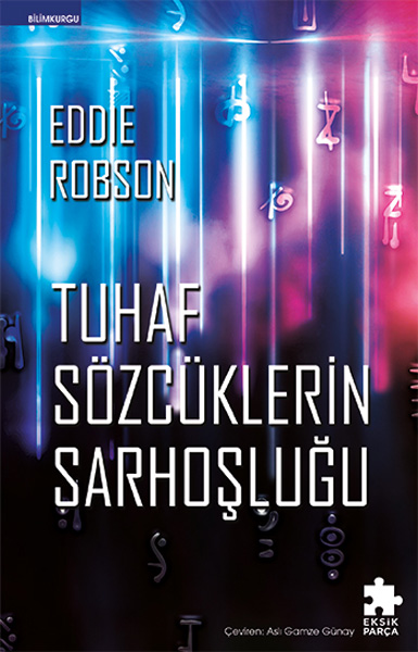 Tuhaf Sözcüklerin Sarhoşluğu 
