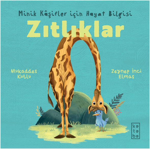 Minik Kâşifler İçin Hayat Bilgisi - Zıtlıklar (Ciltli)