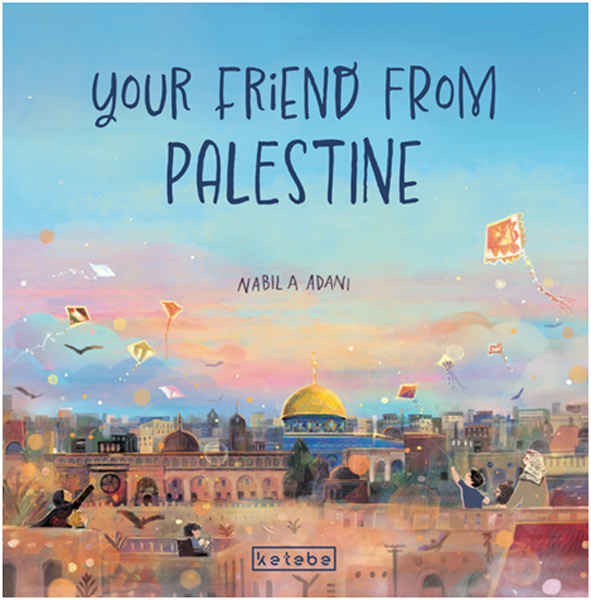 Your Friend From Palestine (Ciltli)