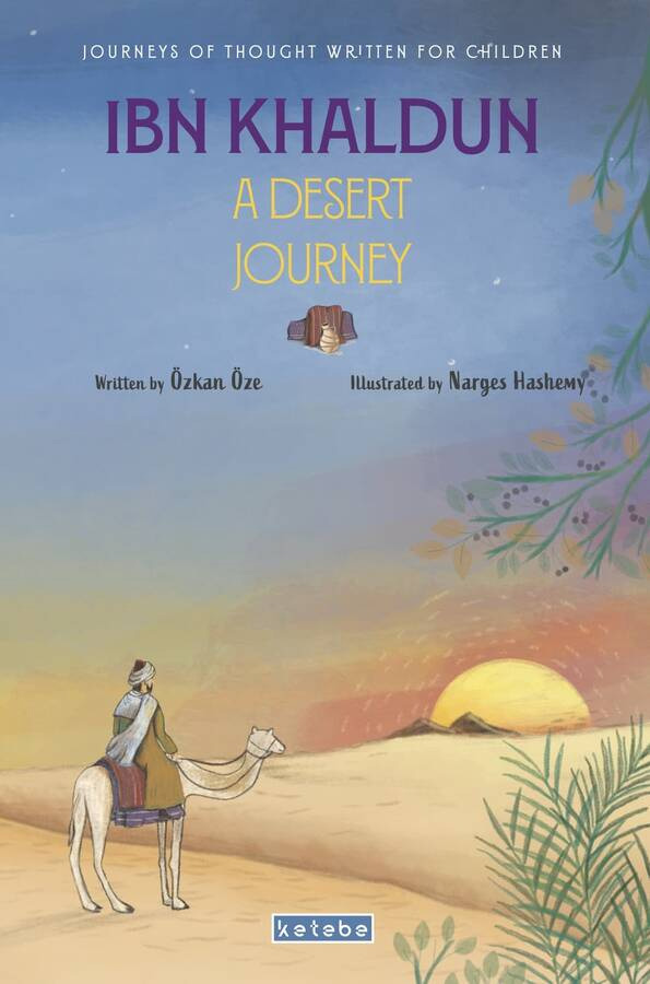 Ibn Khaldun A Desert Journey