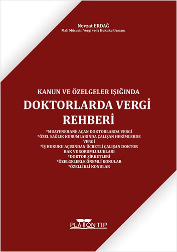 Kanun Ve Özelgeler Işığında Doktorlarda Vergi Rehberi