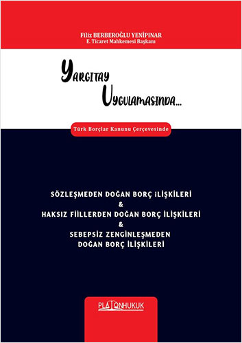Yargıtay Uygulamasında Türk Borçlar Kanunu Çerçevesinde