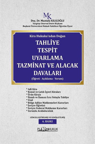 Kira Hukuku’ndan Doğan Tahliye Tespit Uyarlama Tazminat ve Alacak Davaları 