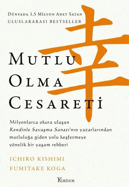 Mutlu Olma Cesareti (Bez Ciltli)