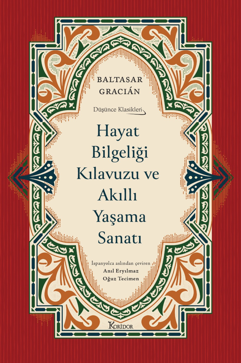 Hayat Bilgeliği Kılavuzu ve Akıllı Yaşama Sanatı (Bez Ciltli)