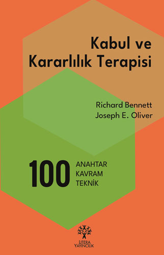 Kabul ve Kararlılık Terapisi - 100 Anahtar Kavram Teknik