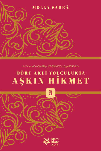 Dört Akli Yolculukta Aşkın Hikmet 5