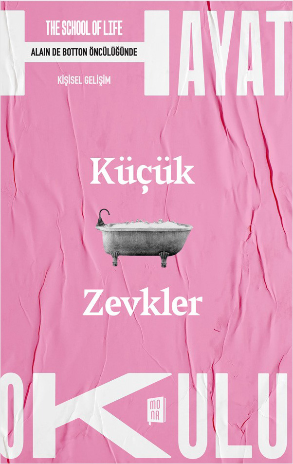 Hayat Okulu - Küçük Zevkler