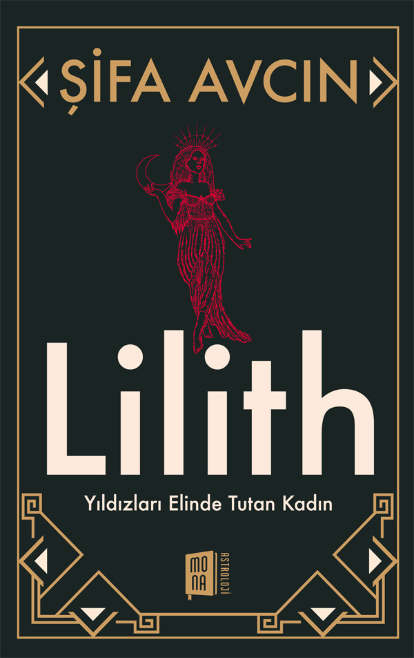 Lilith - Yıldızları Elinde Tutan Kadın 