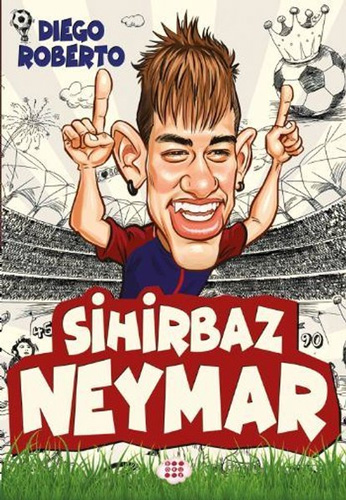 Sihirbaz Neymar (Ciltli)