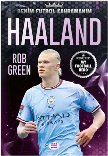 Haaland - Benim Futbol Kahramanım
