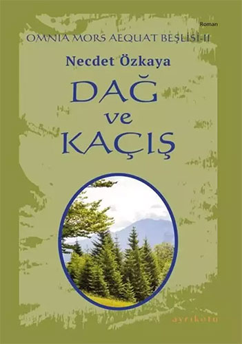 Dağ ve Kaçış