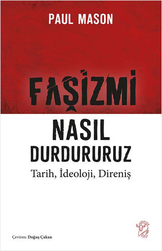 Faşizmi Nasıl Durdururuz