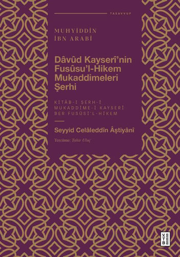 Dâvûd Kayserî’nin Fusûsu’l-Hikem Mukaddimeleri Şerhi