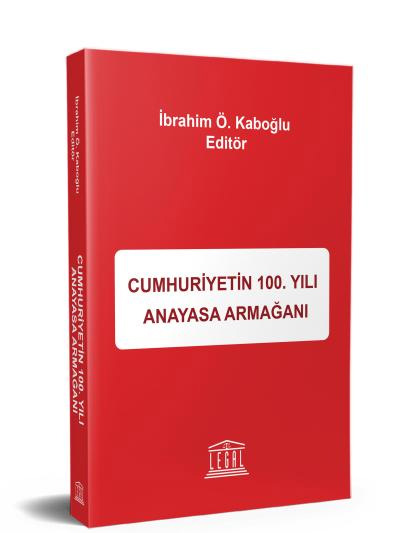 Cumhuriyetin 100. Yılı Anayasa Armağanı