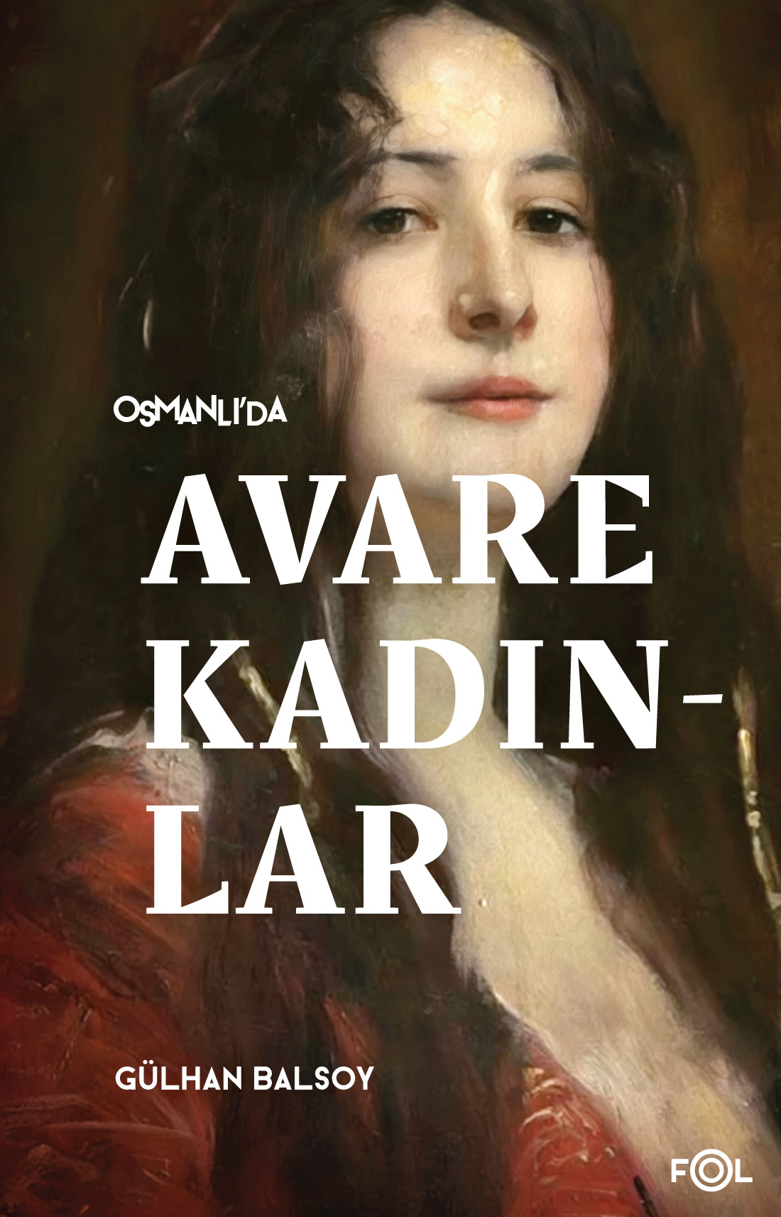 Osmanlı’da Avare Kadınlar