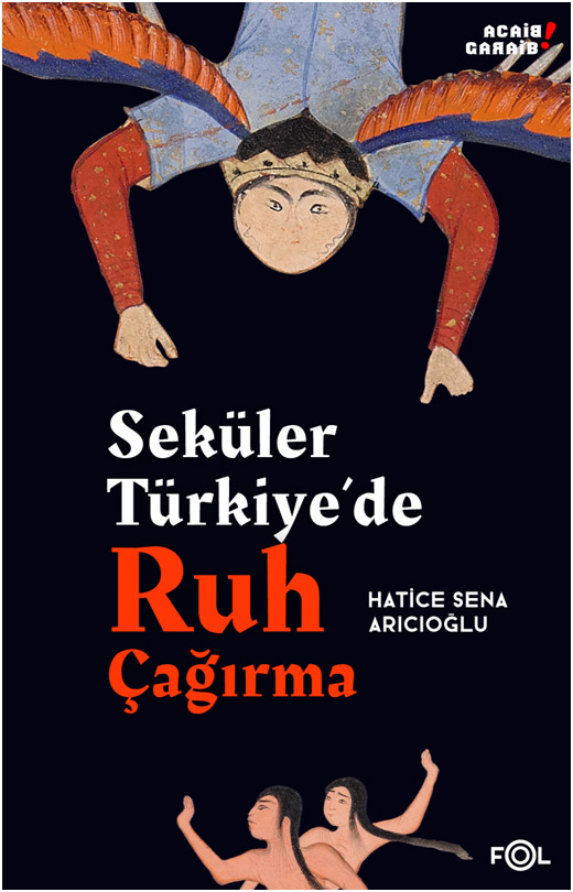 Seküler Türkiye’de Ruh Çağırma