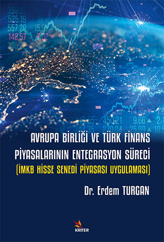 Avrupa Birliği ve Türk Finans Piyasalarının Entegrasyon Süreci