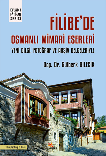 Filibe’de Osmanlı Mimari Eserleri