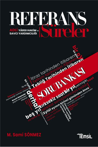 Referans Adli Yargı ve Savcı Yardımcılığı Süreler Soru Kitabı