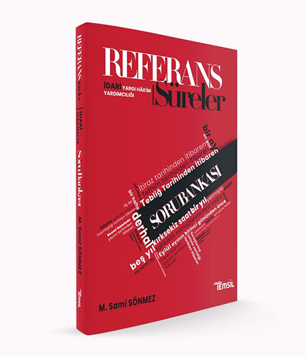 REFERANS İdari Yargı Hâkim Yardımcılığı Süreler Soru Kitabı