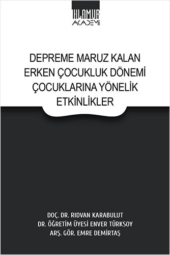 Depreme Maruz Kalan Erken Çocukluk Dönemi Çocuklarına Yönelik Etkinlikler