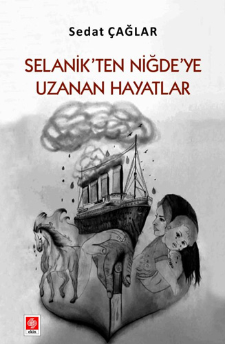 Selanik'ten Niğde'ye Uzanan Hayatlar