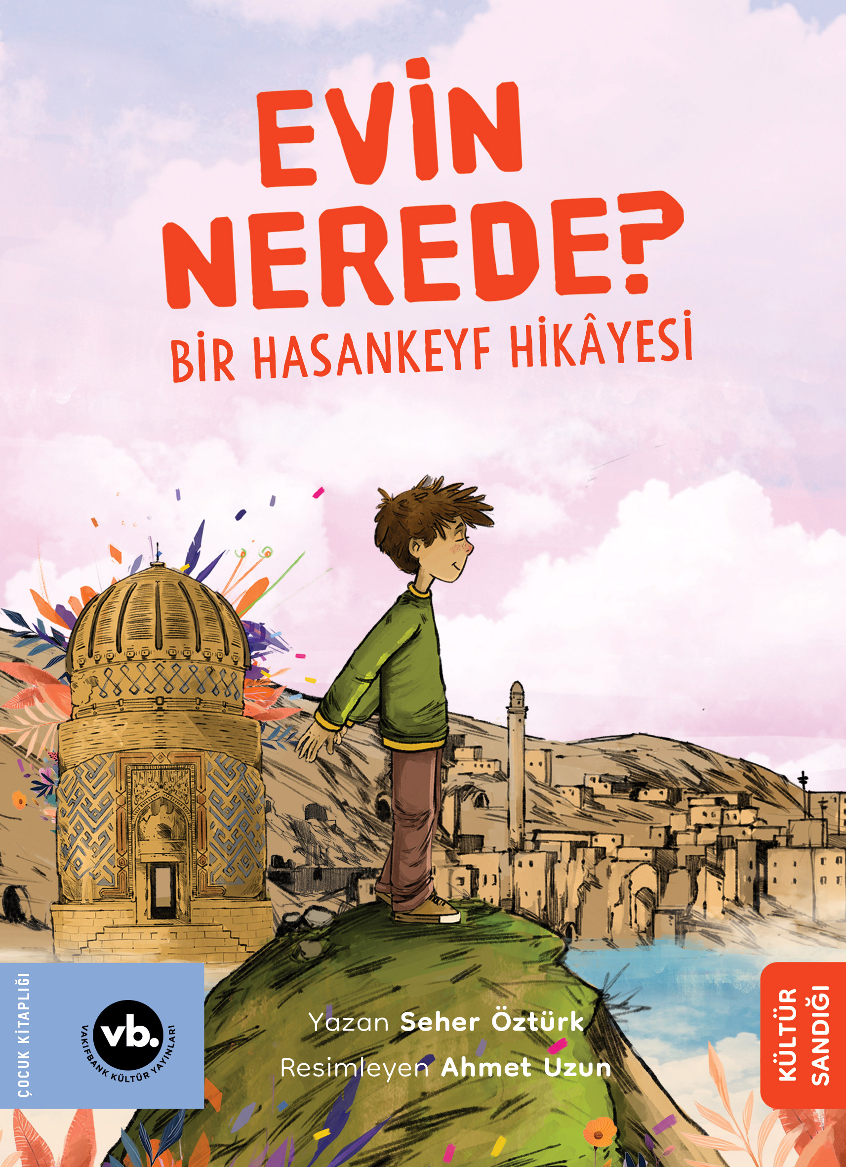 Evin Nerede? - Bir Hasankeyf Hikâyesi 