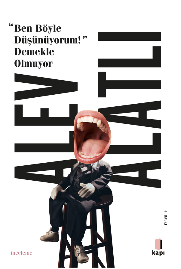 “Ben Böyle Düşünüyorum!” Demekle Olmuyor 