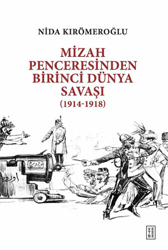Mizah Penceresinden Birinci Dünya Savaşı