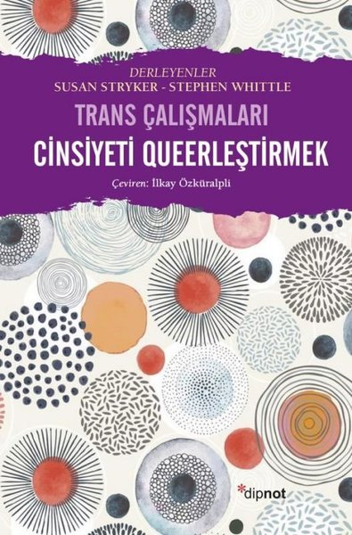 Cinsiyeti Queerleştirmek - Trans Çalışmaları