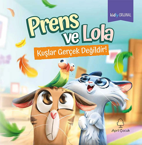 Prens ve Lola - Kuşlar Gerçek Değildir!