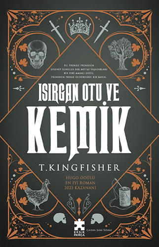 Isırgan Otu ve Kemik 