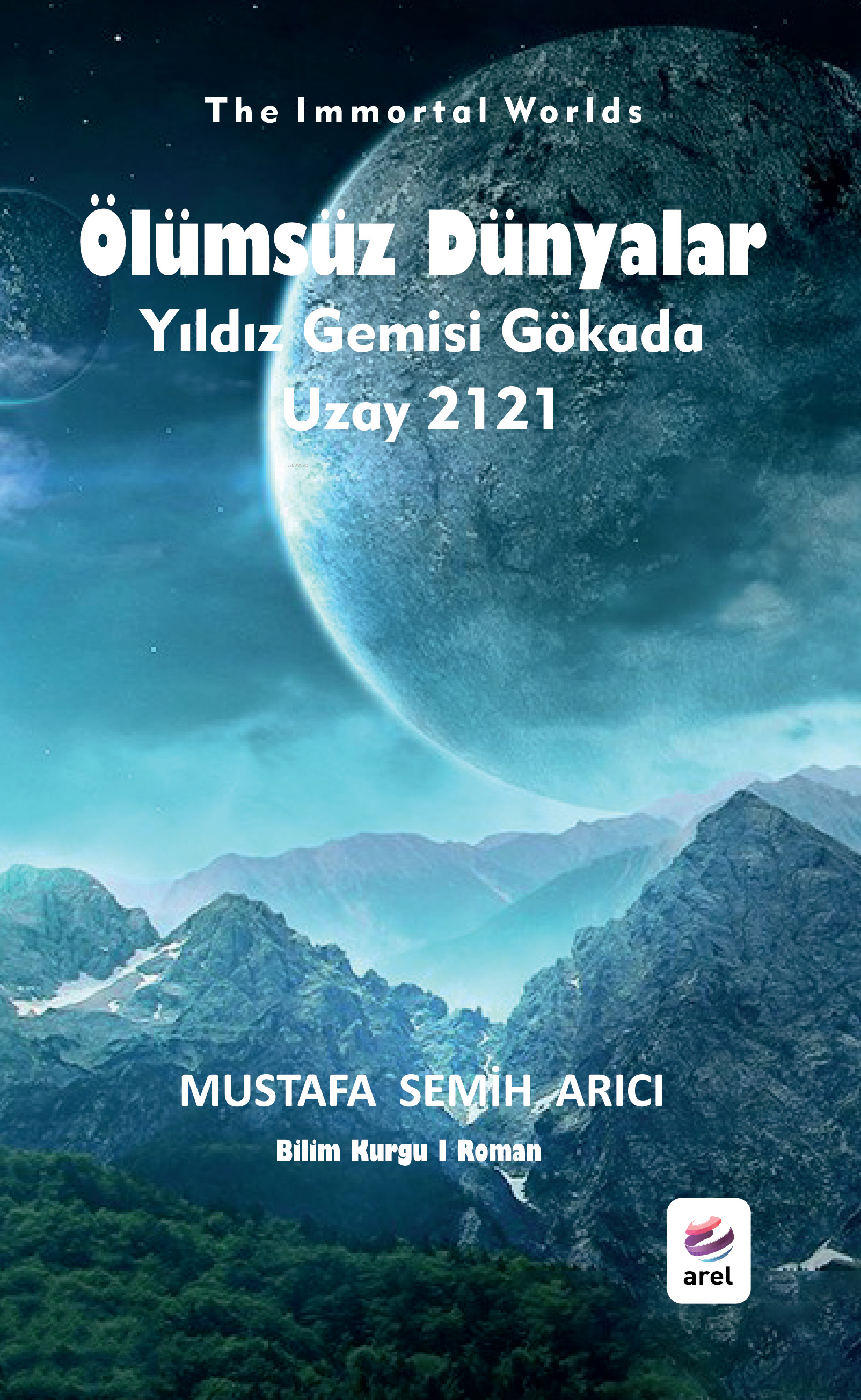 Ölümsüz Dünyalar - Yıldız Gemisi Gökada Uzay 2121