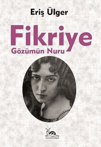 Fikriye - Gözümün Nuru