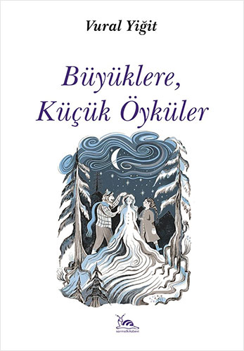 Büyüklere Küçük Öyküler