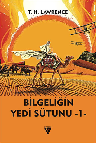 Bilgeliğin Yedi Sütunu 1. Kitap