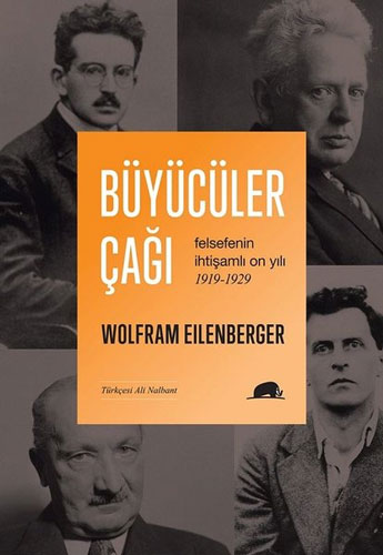 Büyücüler Çağı - Felsefenin İhtişamlı On Yılı 1919-1929