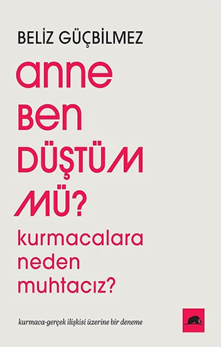 Anne Ben Düştüm mü ?