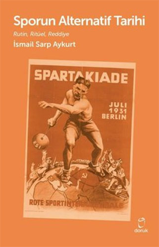 Sporun Alternatif Tarihi Rutin,Ritüel,Reddiye