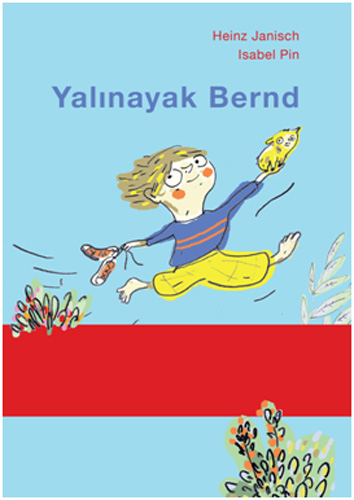 Yalınayak Bernd