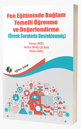 Fen Eğitiminde Bağlam Temelli Öğrenme ve Değerlendirme 