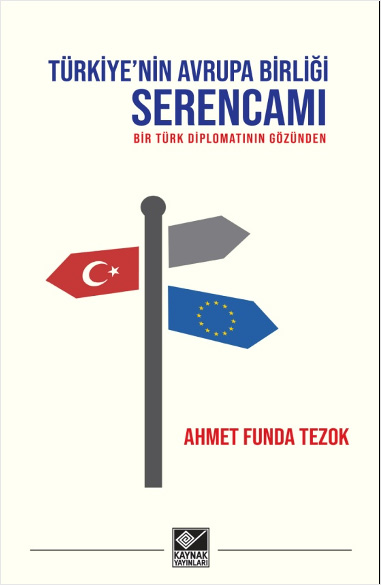 Türkiye’nin Avrupa Birliği Serencamı