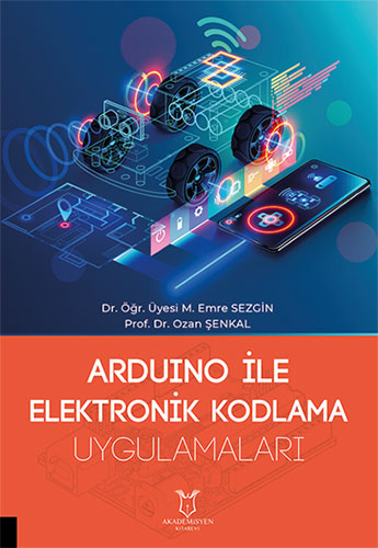 Arduino ile Elektronik Kodlama Uygulamaları