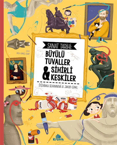 Sanat Tarihi - Büyülü Tuvaller & Sihirli Keskiler