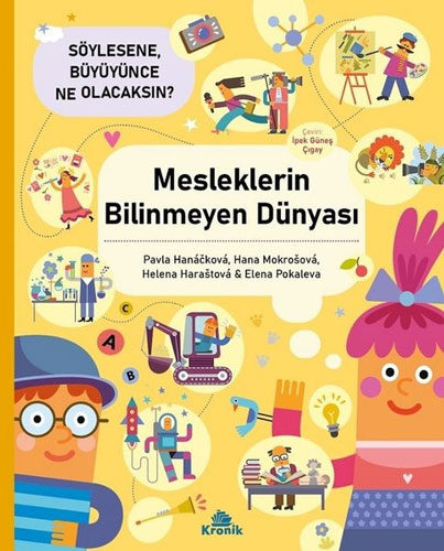 Mesleklerin Bilinmeyen Dünyası - Söylesene Büyüyünce Ne Olacaksın?