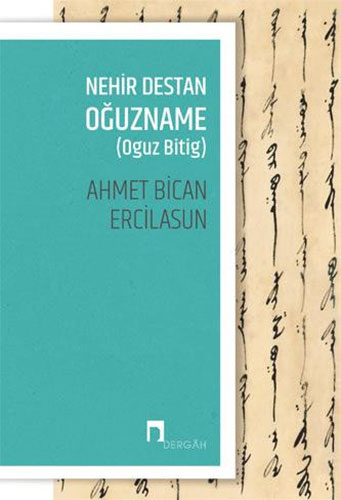 Nehir Destan Oğuzname-Oguz Bitig